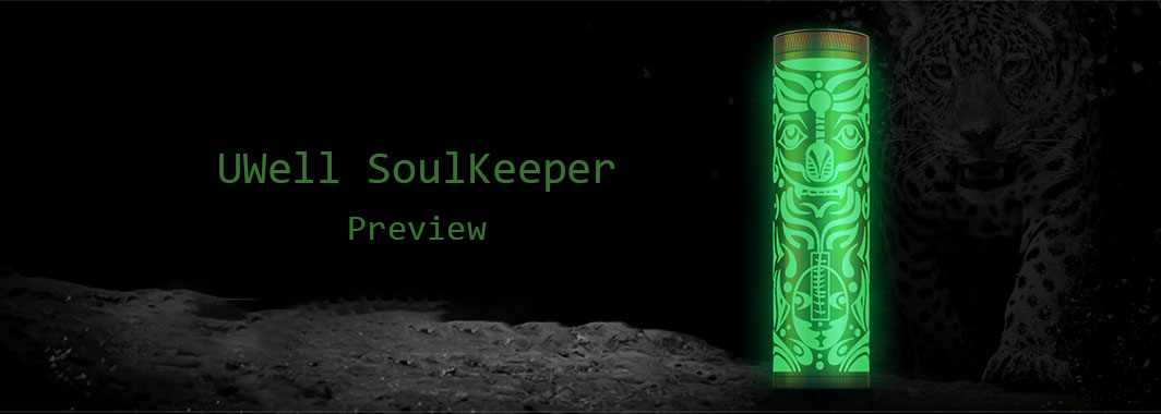 Uwell SoulKeeper Advanced Mech Mod Preview | Glowing In The Dark